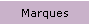 Marques